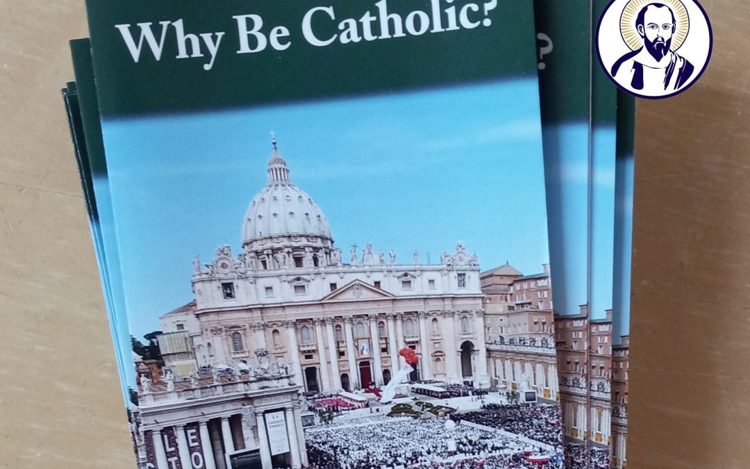 “Why Be Catholic?”, Pt. 1
